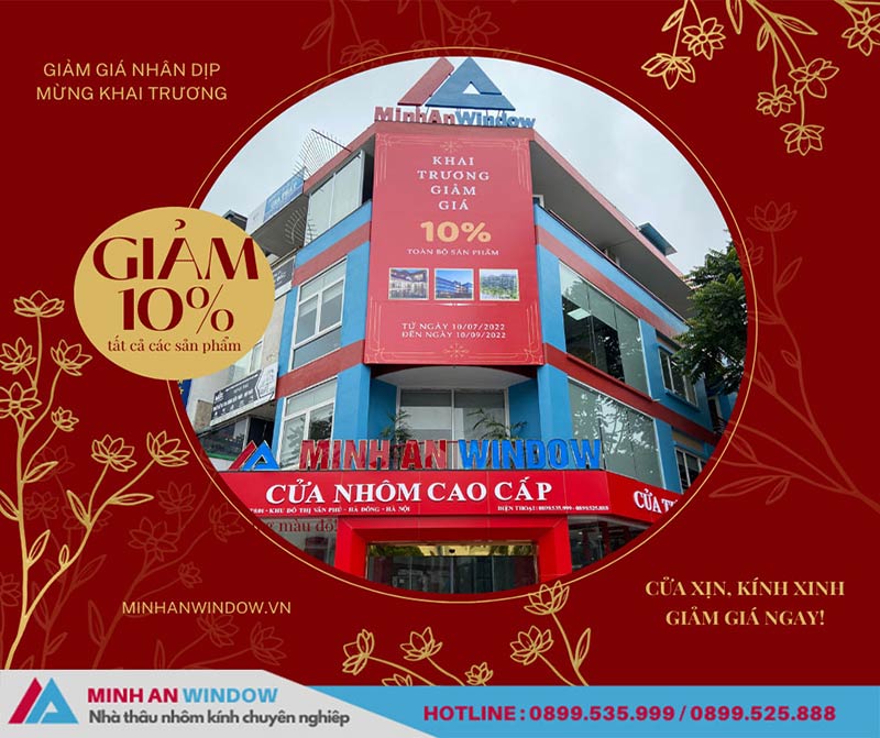 Nhân dịch khai trương showroom Minh An Window giảm giá 10% các sản phẩm nhôm kính Xingfa